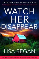 Cover Art for 9781803143200, Watch Her Disappear by Lisa Regan