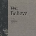 Cover Art for 9781642894509, We Believe by Ligonier Ministries