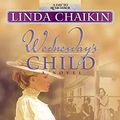 Cover Art for 9780736900690, Wednesday's Child by Linda Chaikin