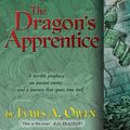 Cover Art for 9781416958987, The Dragon’s Apprentice by James A. Owen