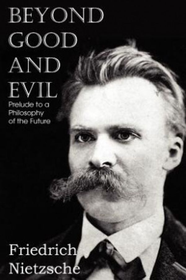 Cover Art for 9781612039626, Beyond Good and Evil by Friedrich Wilhelm Nietzsche
