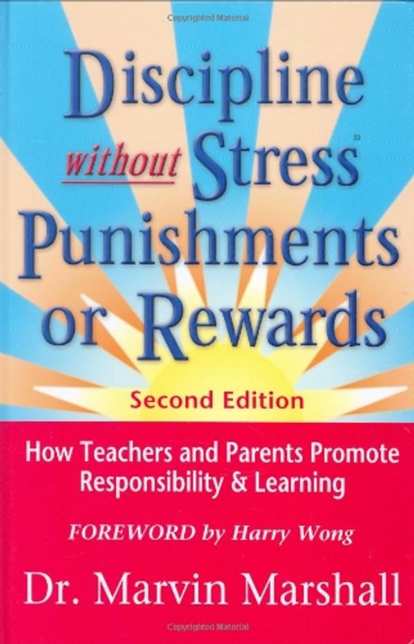 Cover Art for 9780970060624, Discipline without Stress Punishments or Rewards by Dr. Marvin Marshall