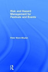 Cover Art for 9781138678385, Risk and Hazard Management for Festivals and Events by Peter Wynn-Moylan