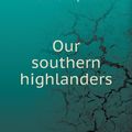 Cover Art for 9785518463110, Our Southern Highlanders by Horace Kephart