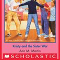 Cover Art for 9780545793438, The Baby-Sitters Club #112: Kristy And The Sister War by Ann M. Martin