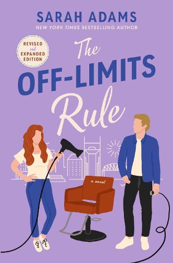 Cover Art for 9781035419326, The Off-Limits Rule: An EXTENDED edition rom-com from the author of the TikTok sensation THE CHEAT SHEET! (It Happened in Nashville) by Sarah Adams