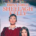 Cover Art for 9780006511595, Erin's Child (The Feeney family saga) by Sheelagh Kelly