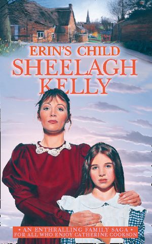 Cover Art for 9780006511595, Erin's Child (The Feeney family saga) by Sheelagh Kelly