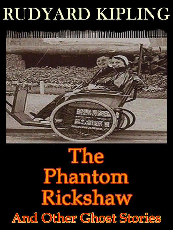 Cover Art for 1230000134243, The Phantom Rickshaw And Other Ghost Stories by Rudyard Kipling