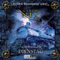 Cover Art for 9783785733165, Grimmiger Dienstag by Garth Nix, Oliver Rohrbeck