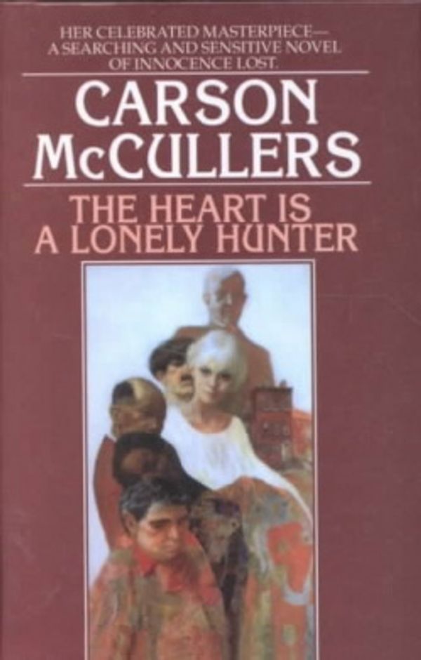 Cover Art for 9780606007863, The Heart is a Lonely Hunter by Carson McCullers