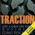 Cover Art for B00NPB683O, Traction: Get a Grip on Your Business by Gino Wickman