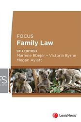Cover Art for 9780409356076, Focus: Family Law, 9th Edition by M Ebejer; V Byrne; M Aylett