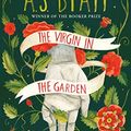 Cover Art for B08W1MKMWG, The Virgin in the Garden (The Frederica Potter Novels) by A S. Byatt