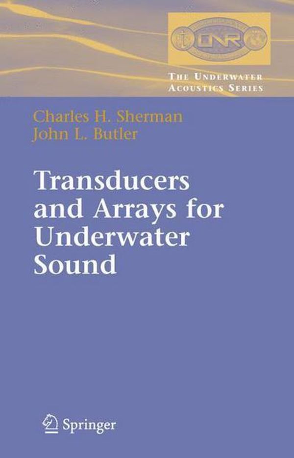 Cover Art for 9781441921987, Transducers and Arrays for Underwater Sound by Charles Sherman