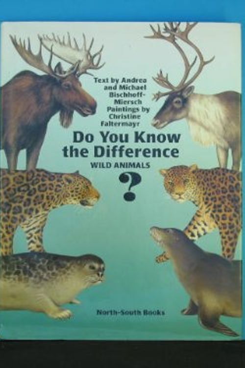 Cover Art for 9781558583719, Do You Know the Difference? by Andrea Bischoff-Miersch