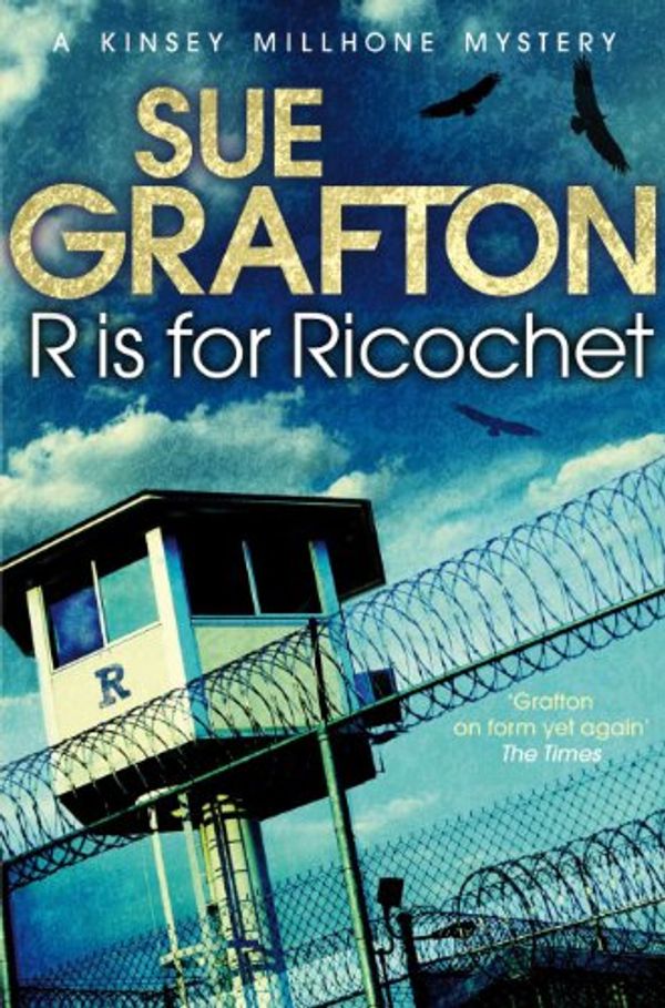 Cover Art for B004S59HG6, R is for Ricochet: A Kinsey Millhone Novel 18 by Sue Grafton