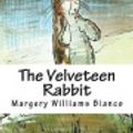 Cover Art for 9781721203932, The Velveteen Rabbit by Margery Williams