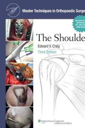 Cover Art for 9780781797481, Master Techniques in Orthopaedic Surgery: Shoulder by Edward V. Craig