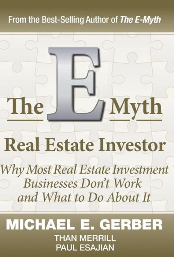 Cover Art for 9780983554264, The E-Myth Real Estate Investor by Michael E. Gerber
