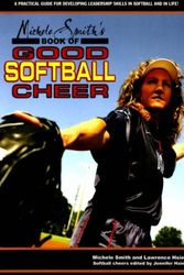 Cover Art for 9781930546882, Michele Smith's Book of Good Softball Cheer by Michele Smith, Lawrence Hsieh
