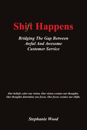 Cover Art for 9781418483845, Shift Happens by Stephanie Wood