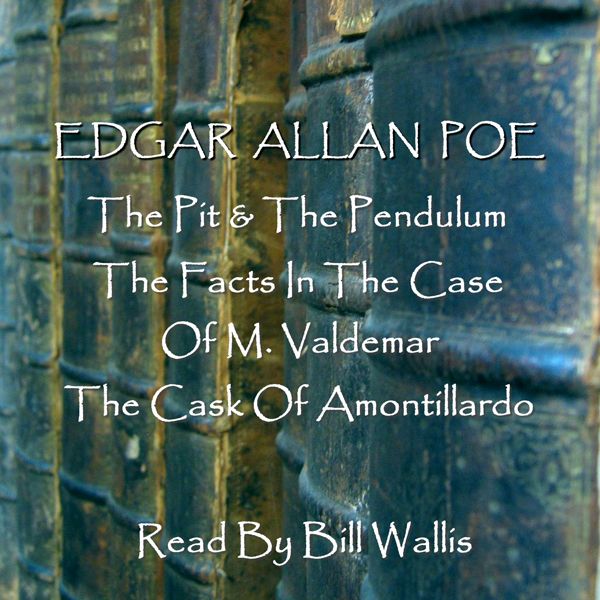 Cover Art for B005MJVCG0, Edgar Allan Poe, Volume 1: 'The Pit and the Pendulum', 'The Facts in the Case of M. Valdemar', and 'The Cask of Amontillardo' (Unabridged) by Unknown