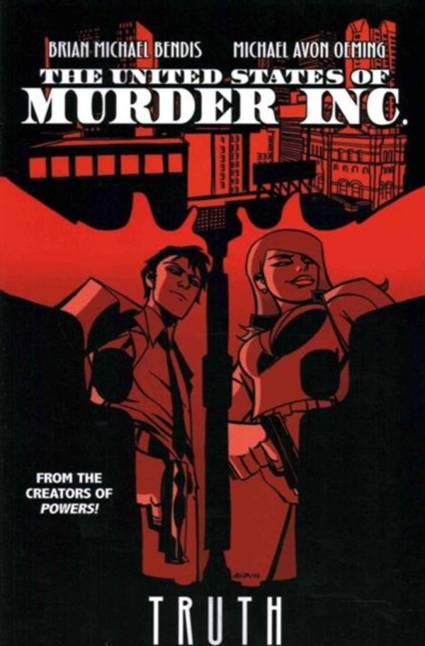 Cover Art for 9781302901516, United States of Murder Inc. Vol. 1: Truth by Brian Michael Bendis