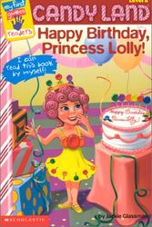 Cover Art for 9780439235631, My First Game Reader Candyland #02: Happy Birthday Princess Lolly (My First Games Reader) by Hasbro
