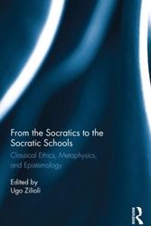 Cover Art for 9781844658435, The Socratics and the Socratic Schools by Ugo Zilioli