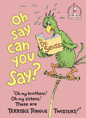 Cover Art for 9780394842554, Oh, Say Can You Say? by Dr. Seuss