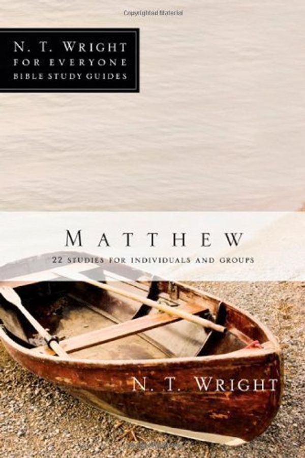 Cover Art for B00EKYNSM4, Matthew: 25 Studies for Individuals and Groups (N.T. Wright for Everyone Bible Study Guides) by Wright, N. T., Larsen, Dale, Larsen, Sandy published by IVP Connect (2009) by Unknown