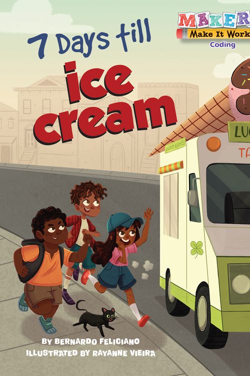 Cover Art for 9781635922714, 7 Days till Ice Cream: Coding by Bernardo Feliciano