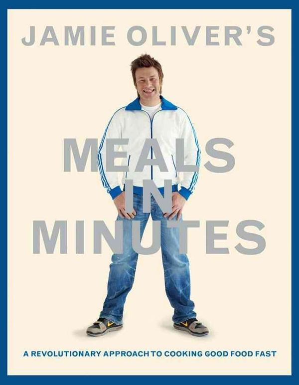 Cover Art for 9781401324421, Jamie Oliver's Meals in Minutes by Jamie Oliver