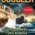 Cover Art for 9783734108297, Das Orakel des Königs: Ein Fargo-Roman by Cussler, Clive, Burcell, Robin