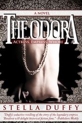 Cover Art for 9781410446091, Theodora: Actress, Empress, Whore (Thorndike Press Large Print Superior Collection) by Stella Duffy