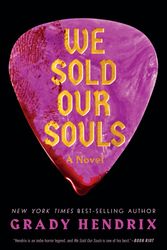 Cover Art for 9781683693406, We Sold Our Souls: A Novel by Grady Hendrix