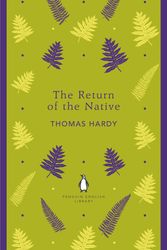 Cover Art for 9780141199740, The Return of the Native by Thomas Hardy
