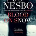 Cover Art for B00Q1IFKM8, Blood on Snow by Jo Nesbo