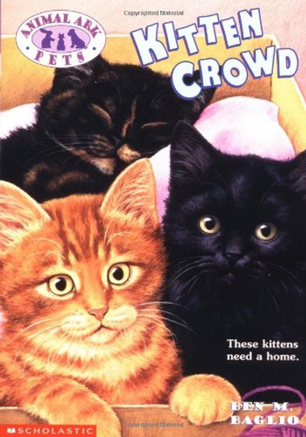 Cover Art for 9780439051590, Kitten Crowd by Ben M Baglio