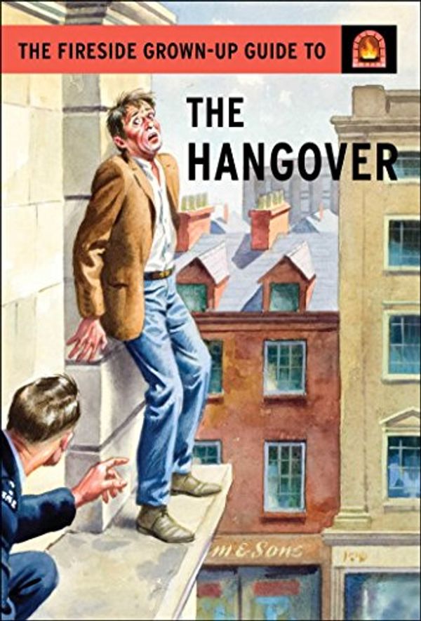 Cover Art for 9781501150715, The Fireside Grown-Up Guide to the Hangover by Jason Hazeley
