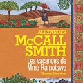Cover Art for B01L61KW7M, Les vacances de Mma Ramotswe (French Edition) by Alexander Mccall Smith