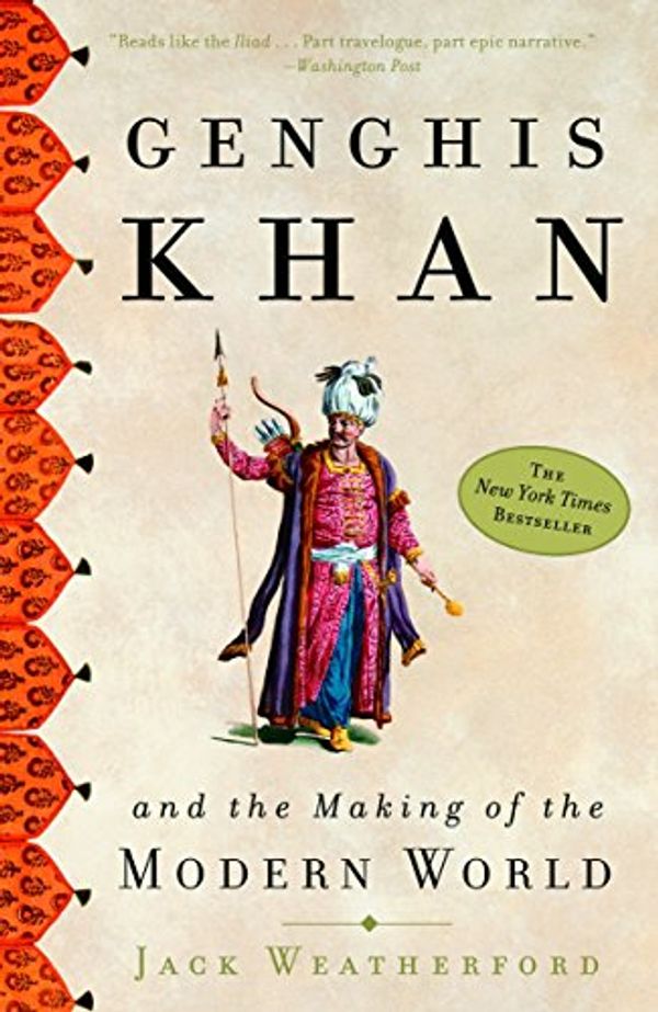 Cover Art for 8580001057491, Genghis Khan and the Making of the Modern World by Jack Weatherford