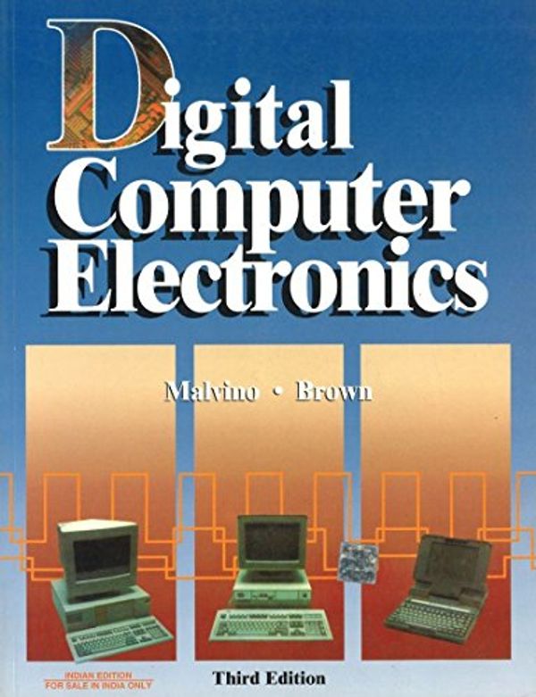 Cover Art for 9780074622353, Digital Computer Electronics by Albert Paul Malvino