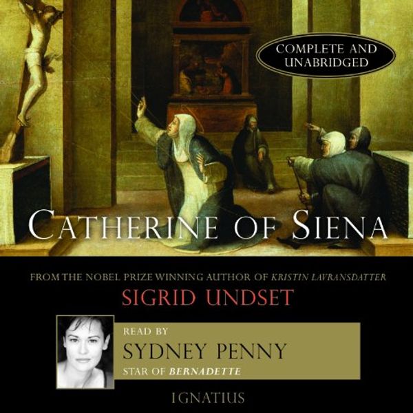 Cover Art for 9781586175184, Catherine of Siena by Sigrid Undset