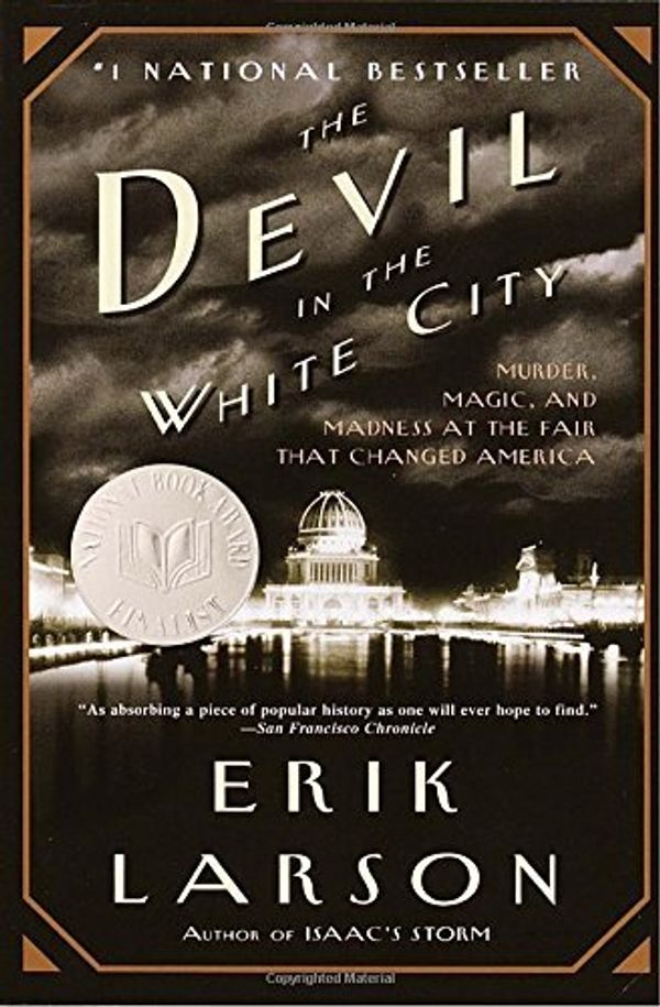 Cover Art for 0884510967318, The Devil in the White City: Murder, Magic, and Madness at the Fair That Changed America by Erik Larson