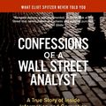 Cover Art for 9780061740770, Confessions of a Wall Street Analyst by Daniel Reingold, Jennifer Reingold