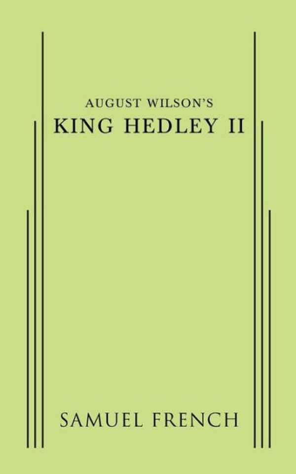 Cover Art for 9780573704758, August Wilson's King Hedley II by August Wilson