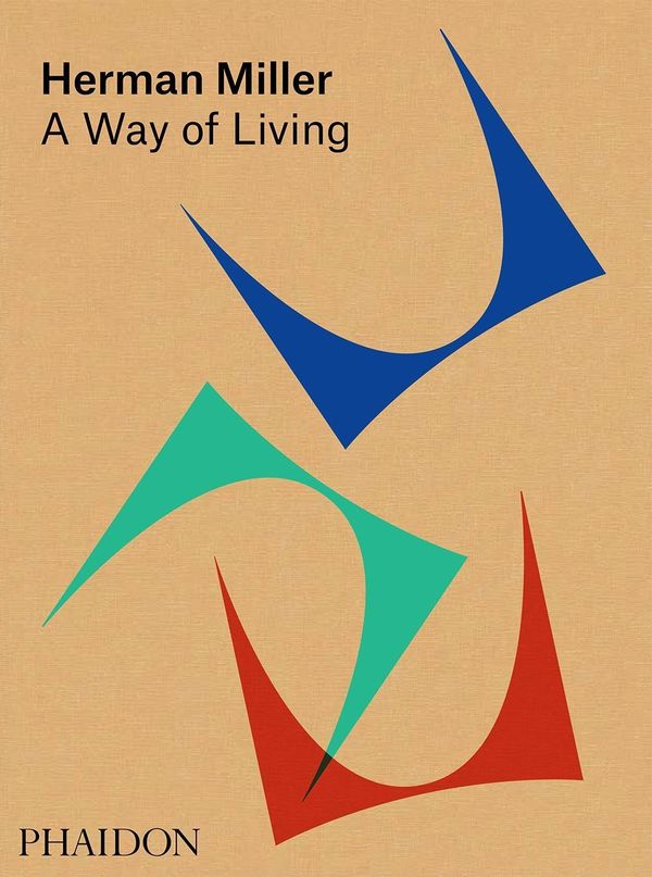 Cover Art for 9780714875217, Herman Miller: A Way of Living by Amy Auscherman, Sam Grawe, Leon Ransmeier
