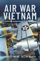 Cover Art for 9781526746276, Air War Vietnam by Bowman, Martin W